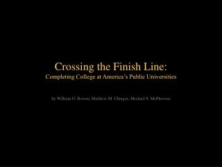 Crossing the Finish Line: Completing College at America’s Public Universities