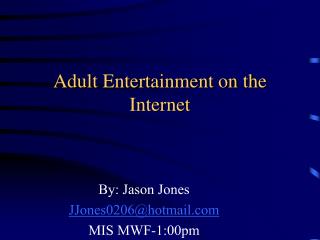 Adult Entertainment on the Internet