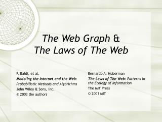 The Web Graph &amp; The Laws of The Web