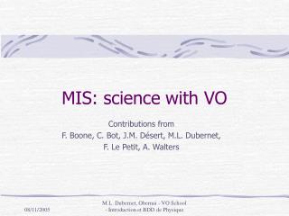 MIS: science with VO