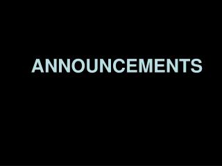 ANNOUNCEMENTS