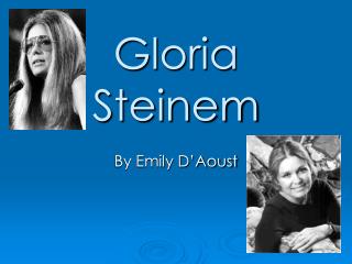 Gloria Steinem