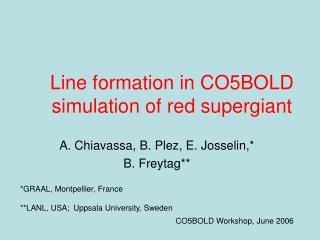 Line formation in CO5BOLD simulation of red supergiant