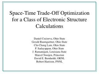 Space-Time Trade-Off Optimization for a Class of Electronic Structure Calculations