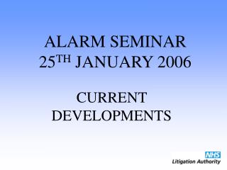 ALARM SEMINAR 25 TH JANUARY 2006