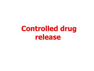 Controlled drug release