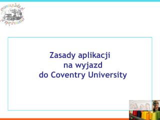 Zasady aplikacji na wyjazd do Coventry University