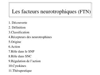 Les facteurs neurotrophiques (FTN)