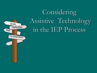 Considering Assistive Technology in the IEP Process