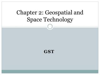 Chapter 2: Geospatial and Space Technology