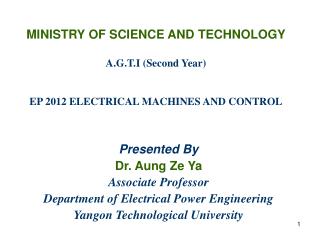 MINISTRY OF SCIENCE AND TECHNOLOGY A.G.T.I (Second Year) EP 2012 ELECTRICAL MACHINES AND CONTROL