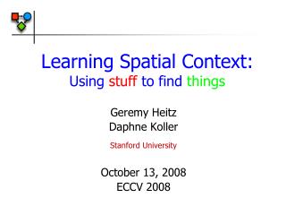 Learning Spatial Context: Using stuff to find things