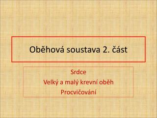 Oběhová soustava 2. část