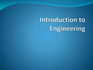 Introduction to Engineering