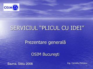 SERVICIUL “PLICUL CU IDEI”