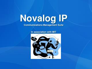 Novalog IP Communications Management Suite In association with MIT
