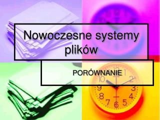 Nowoczesne systemy plików