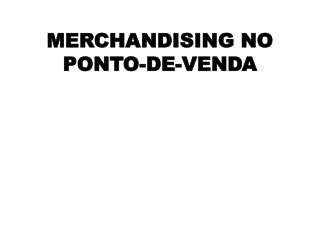 MERCHANDISING NO PONTO-DE-VENDA