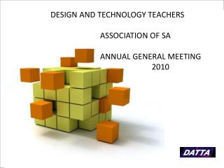 DESIGN AND TECHNOLOGY TEACHERS ASSOCIATION OF SA