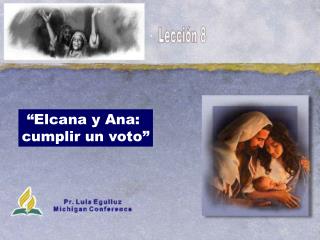 “Elcana y Ana: cumplir un voto”