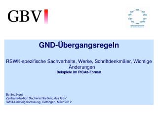 GND-Übergangsregeln RSWK-spezifische Sachverhalte, Werke, Schriftdenkmäler, Wichtige Änderungen