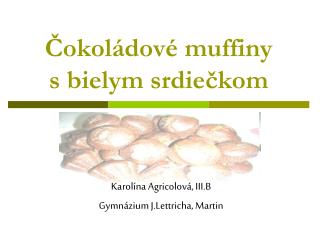 Čokoládové muffiny s bielym srdiečkom