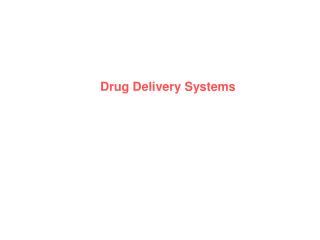 Drug Delivery Systems