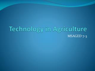 Technology in Agriculture