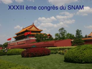 XXXIII ème congrès du SNAM