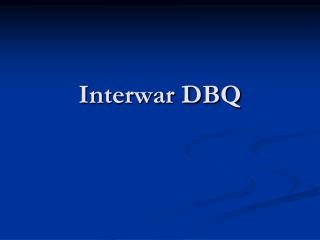 Interwar DBQ