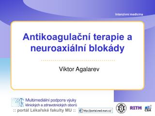 Antikoagulační terapie a neuroaxiální blokády
