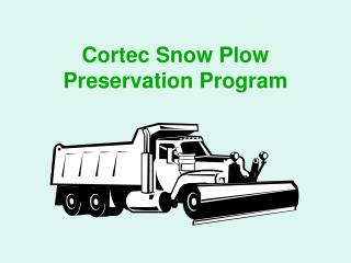 Cortec Snow Plow Preservation Program