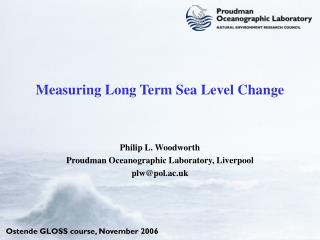 Measuring Long Term Sea Level Change