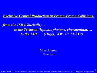 Exclusive Central Production in Proton-Proton Collisions: from the ISR (Glueballs) …