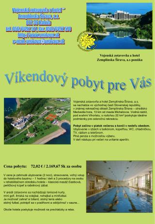 Vojenská zotavovňa a hotel ** Zemplínska Šírava, a.s. 072 36 Kaluža