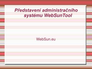 Představení administračního systému WebSunTool