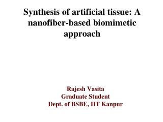 Synthesis of artificial tissue: A nanofiber-based biomimetic approach