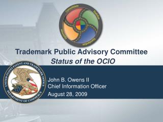 Trademark Public Advisory Committee Status of the OCIO