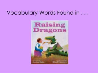 Vocabulary Words Found in . . .