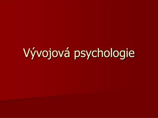 Vývojová psychologie