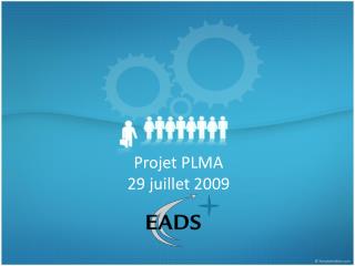 Projet PLMA 29 juillet 2009