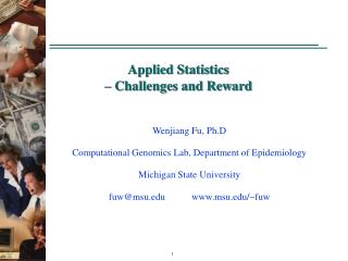 Applied Statistics – Challenges and Reward