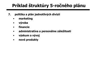 Príklad štruktúry 5-ročného plánu