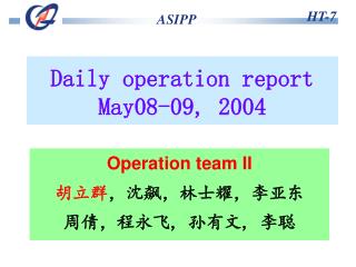 Daily operation report May08-09 , 200 4