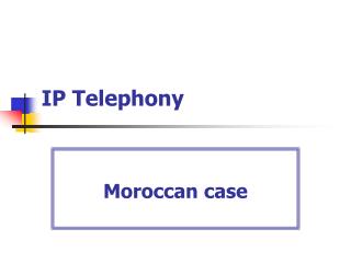 IP Telephony