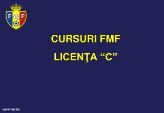 CURSURI FMF LICENŢA “C”