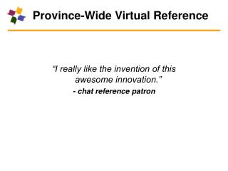 Province-Wide Virtual Reference