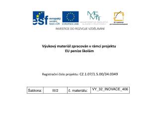 Výukový materiál zpracován v rámci projektu EU peníze školám