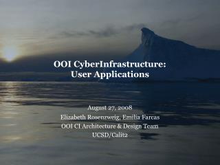 OOI CyberInfrastructure: User Applications