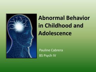 Abnormal Behavior in Childhood and Adolescence